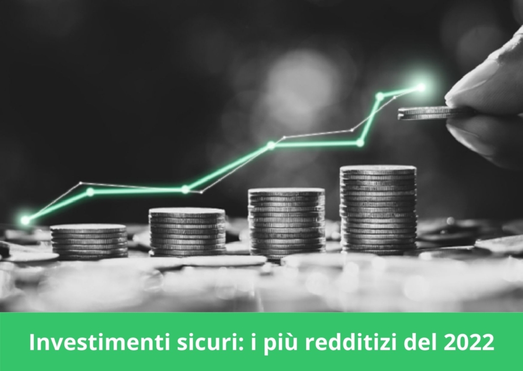 Investimenti Sicuri E Redditizi Come Investire I Risparmi Nel 2024 7566